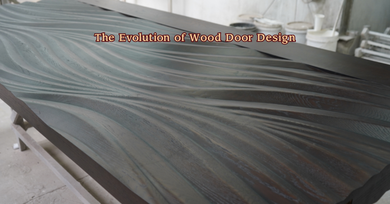 The evolution of wood doors design